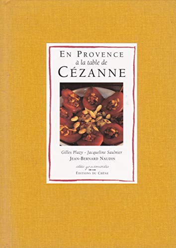 En Provence à la table de Cézanne