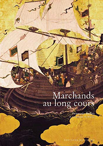 Beispielbild fr Marchands au Long Cours zum Verkauf von Ammareal