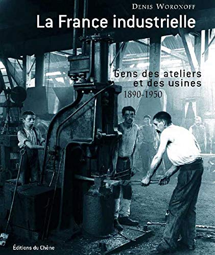 Beispielbild fr La France industrielle zum Verkauf von Ammareal