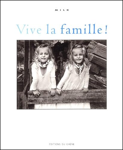 Beispielbild fr Vive La Famille ! zum Verkauf von RECYCLIVRE