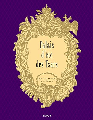 Imagen de archivo de Palais d't des Tsars  Saint Ptersbourg a la venta por The Book Cellar