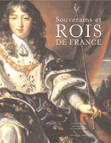 Beispielbild fr Souverains et Rois de France zum Verkauf von Ammareal