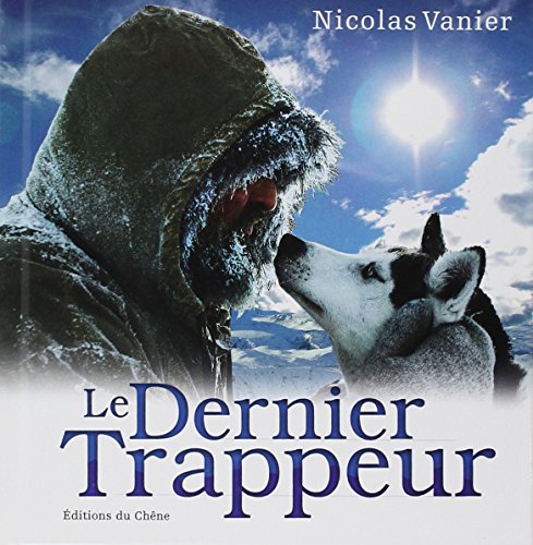 9782842776381: Le Dernier Trappeur