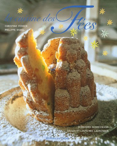 Imagen de archivo de La cuisine des Fes : Et Autres Contes Gourmands a la venta por medimops
