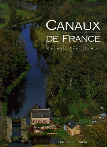 Beispielbild fr Canaux de France zum Verkauf von Ammareal