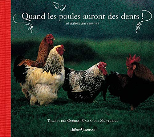 Stock image for Quand les poules auront des dents ! : Et autres animaleries for sale by HPB-Red