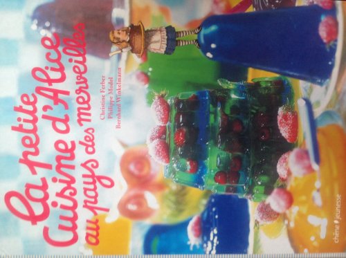 Stock-Bild f�r La petite Cuisine d'Alice au pays des merveilles