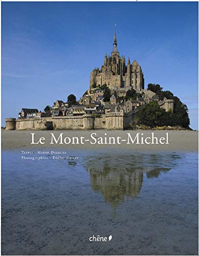 Stock image for Le Mont Saint Michel Decaëns, Henry and Goupy, Didier for sale by LIVREAUTRESORSAS