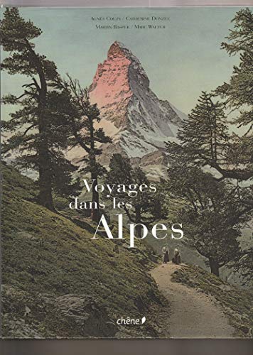 Beispielbild fr Voyages dans les Alpes zum Verkauf von Ammareal
