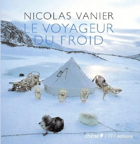 Imagen de archivo de Le voyageur du froid a la venta por Ammareal