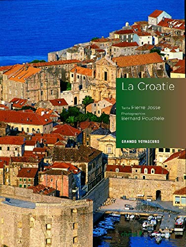 9782842778736: La Croatie: Grands voyageurs