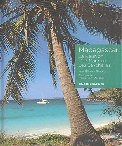 Imagen de archivo de L'Océan Indien: Madagascar - La Réunion - Ile Maurice - Les Seychelles a la venta por Librairie Thé à la page