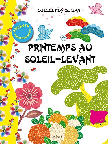 Beispielbild fr Printemps-t au Soleil-levant : Stickers repositionnables zum Verkauf von medimops