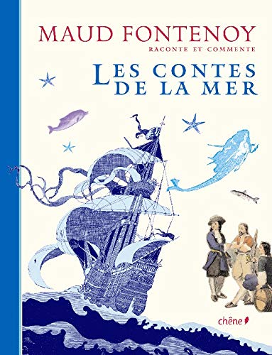 Beispielbild fr Maud Fontenoy Raconte et Commente les Contes de la Mer zum Verkauf von Ammareal