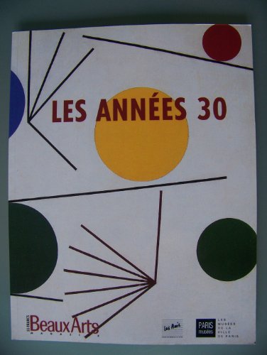 Imagen de archivo de Les Annes 30. Beaux Arts Magazine. a la venta por LibrairieLaLettre2