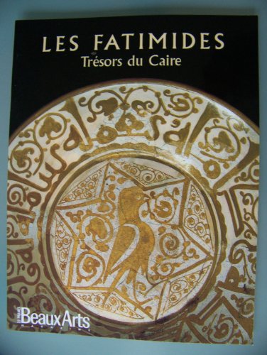 9782842782702: Fatimides, tresors du caire en francais (Les)