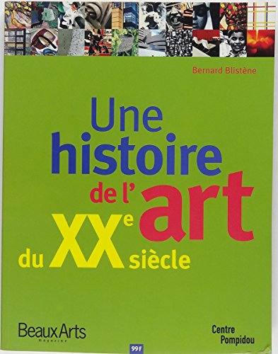 Beispielbild fr Une histoire de l'art du XX e sicle zum Verkauf von Ammareal