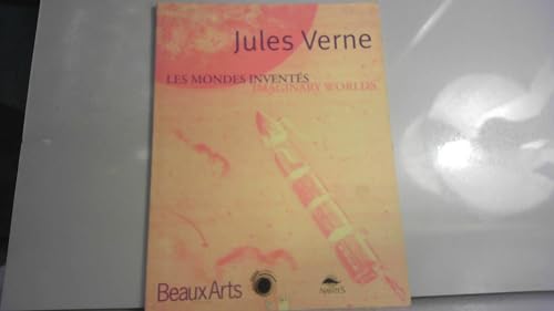Stock image for JULES VERNE. LES MONDES INVENTES. IMAGINARY WORLDS for sale by VILLEGAS