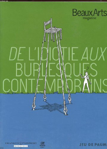 9782842784928: De l'idiotie aux burlesques contemporains hors-serie: CATALOGUE POMMERY / JEU DE PAUME