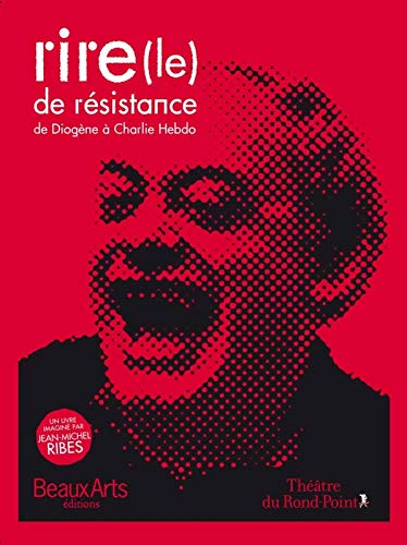 Beispielbild fr Le rire de rsistance : De Diogne  Charlie Hebdo zum Verkauf von Ammareal