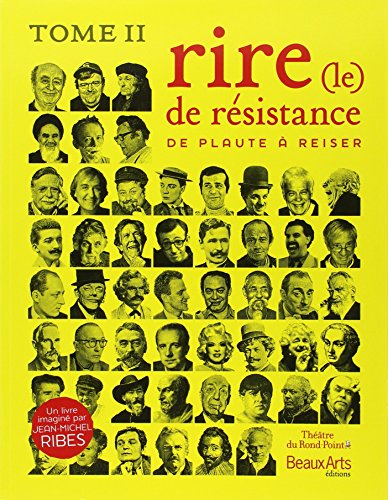 Beispielbild fr Le rire de rsistance: Tome II, De Plaute  Reiser zum Verkauf von Ammareal