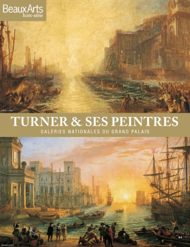 Imagen de archivo de Turner & ses peintres : Galeries nationales du Grand Palais a la venta por medimops