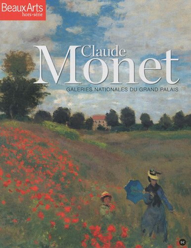 9782842787684: Beaux Arts Magazine, Hors-srie : Claude Monet : Galeries nationales du Grand Palais (ALBUM EXPOS)