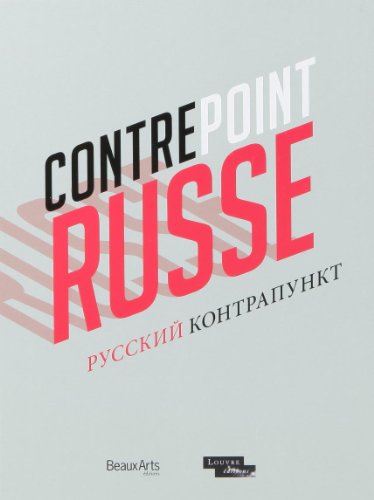 Stock image for Contrepoint : L'art comptemporain russe, de l'ic ne  l'avant-garde en passant par le mus e : Edition bilingue français-russe for sale by Better World Books: West