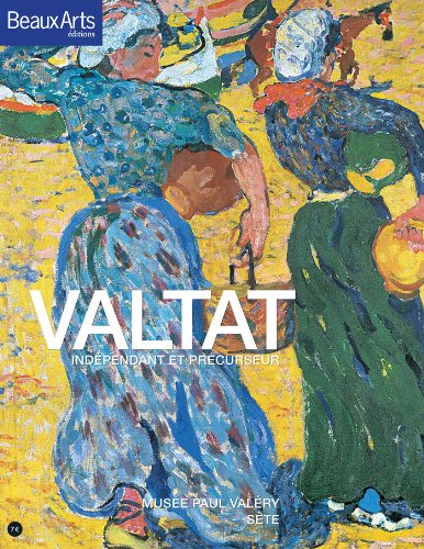 Stock image for Valtat, indpendant et prcurseur for sale by medimops