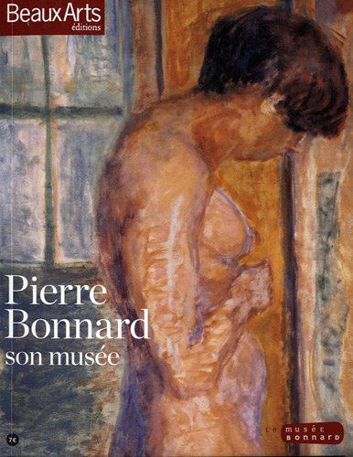 Stock image for PIERRE BONNARD - SON MUSEE for sale by ThriftBooks-Atlanta