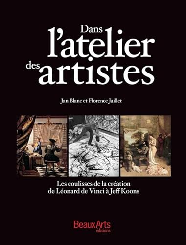 Stock image for Dans l'atelier des artistes : Les coulisses de la cration de Lonard de Vinci  Jeff Koons for sale by Okmhistoire