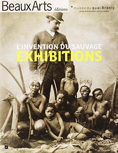 Imagen de archivo de Exhibitions : L'invention Du Sauvage a la venta por RECYCLIVRE