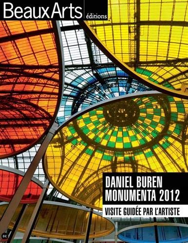 9782842789183: Daniel Buren Monumenta 2012: Visit guide par l'artiste