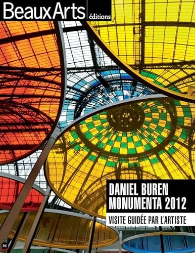 9782842789183: monumenta 2012 / daniel buren: Visit guide par l'artiste