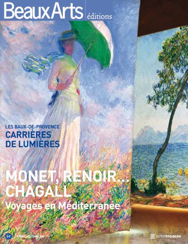 9782842789923: monet, renoir, chagall: voyage en mediterranee: CARRIERE DE LUMIERE