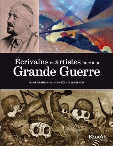 Beispielbild fr Ecrivains et artistes face  la Grande Guerre zum Verkauf von Ammareal