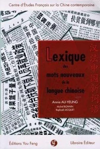Imagen de archivo de Lexique des mots nouveaux de la langue chinoise =: [Fa Han chung-kuo hsin tzu yu] a la venta por Ammareal