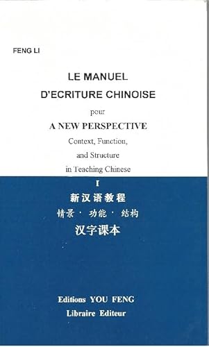 Imagen de archivo de Manuel d'ecriture chinoise pour [Paperback] Feng, Li a la venta por LIVREAUTRESORSAS