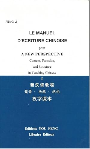 Stock image for Manuel d'ecriture chinoise pour [Paperback] Feng, Li for sale by LIVREAUTRESORSAS