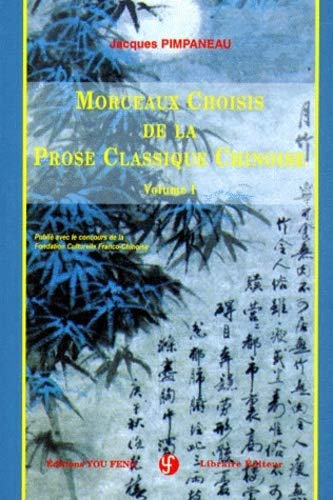 Beispielbild fr Morceaux choisis de la prose classique chinoise T1 zum Verkauf von Ammareal