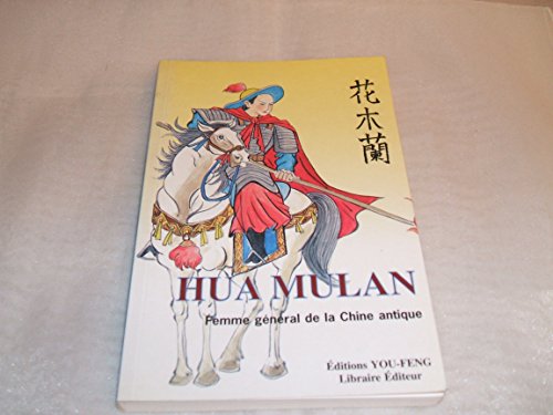 9782842790530: Hua Mulan. Femme-General De La Chine Antique