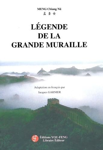 Imagen de archivo de L gende de la Grande Muraille. Meng Chiang Nü [Mass Market Paperback] Anonyme a la venta por LIVREAUTRESORSAS