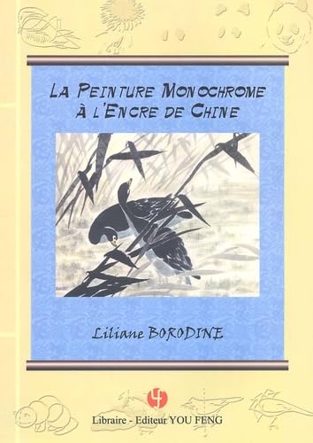 9782842791308: La peinture monochrome  l'encre de Chine selon la mthode millnaire chinoise