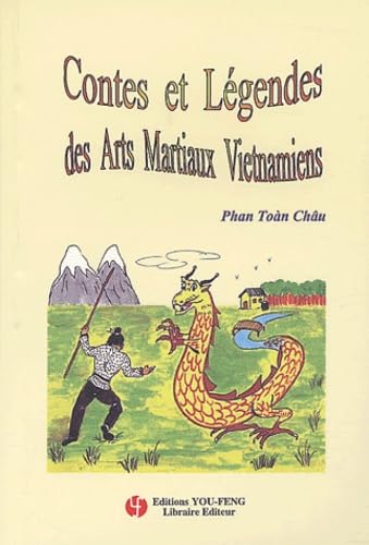 9782842791384: CONTES ET LEGENDES DES ARTS MARTIAUX VIETNAMIENS, TOME 1 (French Edition)
