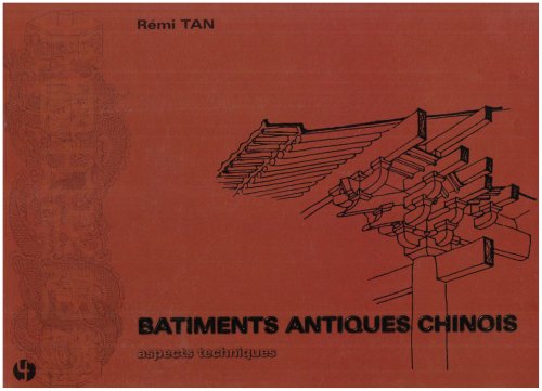 Imagen de archivo de Btiments antiques chinois: aspects techniques a la venta por MaxiBooks