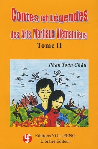 9782842792381: Contes et Lgendes des Arts Martiaux Vietnamiens : Tome 2