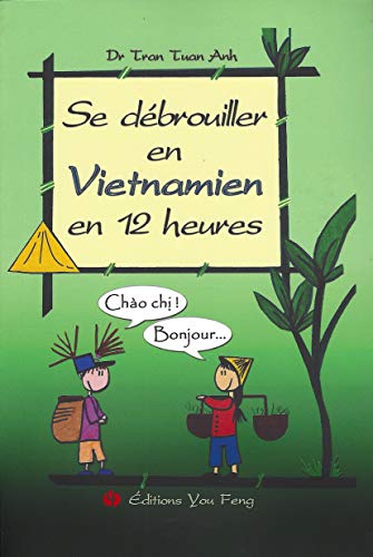 9782842792640: Se dbrouiller en vietnamien en 12 heures