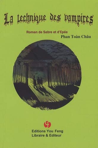 Imagen de archivo de La technique des vampires : Roman de Sabre et d'Epe a la venta por medimops