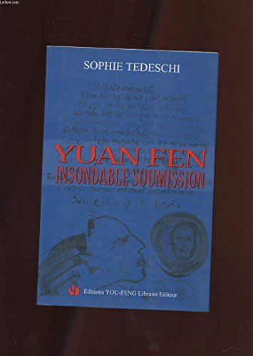 Imagen de archivo de Yuan Fen: Insondable soumission a la venta por Ammareal