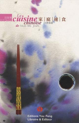 Imagen de archivo de La cuisine chinoise de tous les jours a la venta por Chapitre.com : livres et presse ancienne